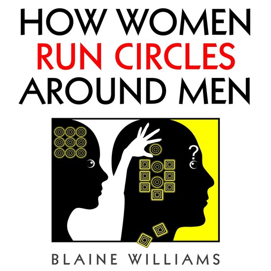 How Women Run Circles Around Men - cover