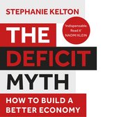 Boekomslag: 'The Deficit Myth' door Stephanie Kelton. 'Onmisbaar. Lees het' Naomi Klein.