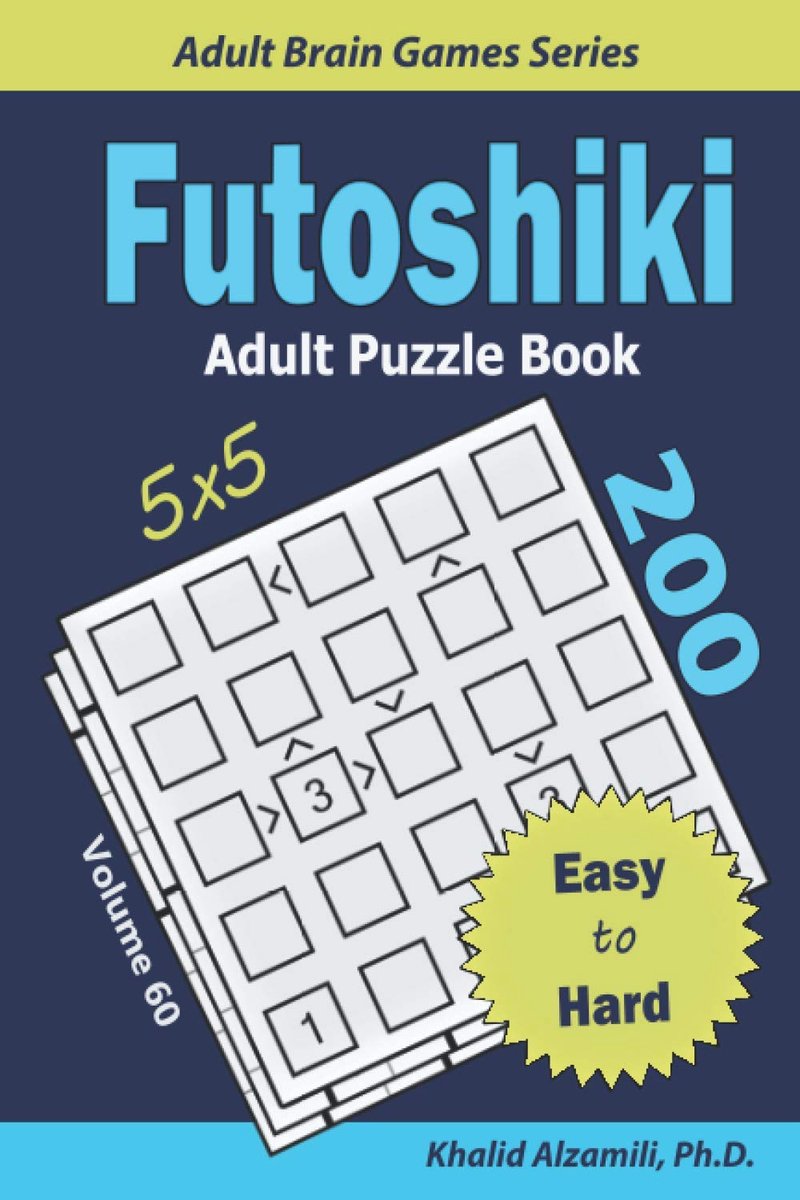 Puzzelboek Volwassenen - Logische Puzzels - Hersenen Trainen - 200 Puzzels Unieke Oplossing - 15x23 cm