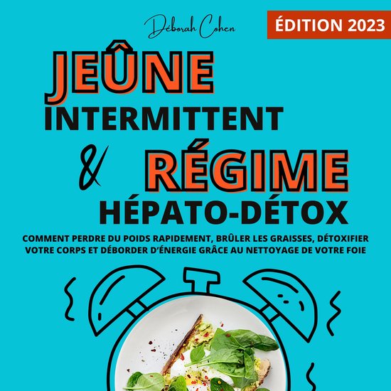 Le jeûne intermittent et le régime hépato-détox - cover