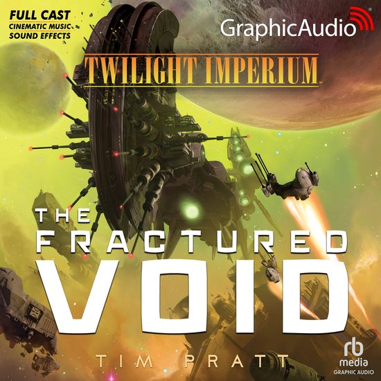 GraphicAudio, Twilight Imperium, The Fractured Void, Tim Pratt
