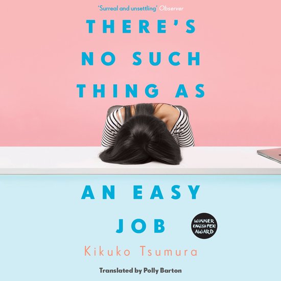 Boekomslag met titel 'THERE'S NO SUCH THING AS AN EASY JOB' in blauwe letters. Een persoon met zwart haar ligt met het hoofd op een bureau.
