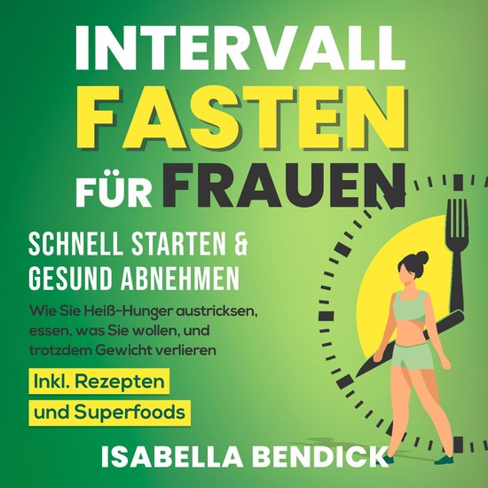 Intervallfasten für Frauen – schnell starten & gesund abn ... - cover