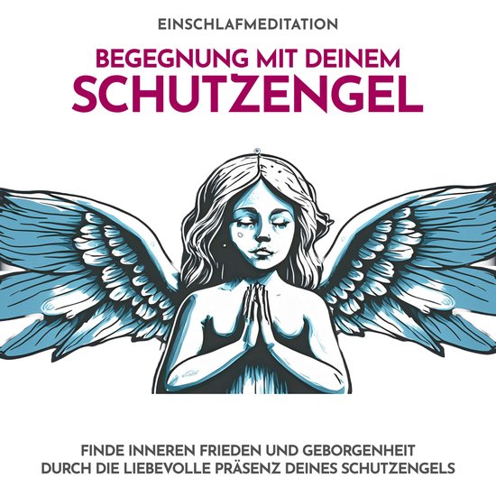 Begegnung mit deinem Schutzengel - Einschlafmeditation - cover