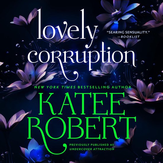 Lovely Corruption (previously published as Undercover Attrac ... - cover