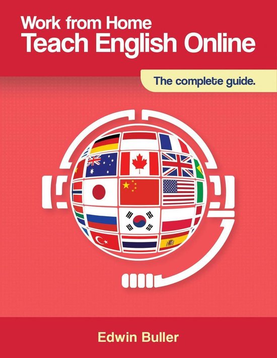 Work From Home: Teach English Online (ebook), Edwin Buller ...