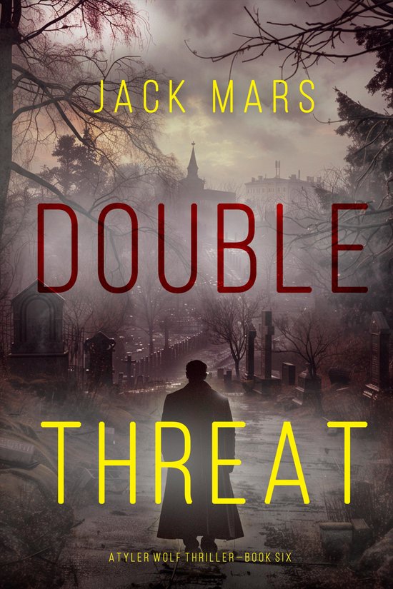 A Tyler Wolf Thriller 6 - Double Threat - cover