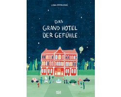 Das Grand Hotel der Gefühle