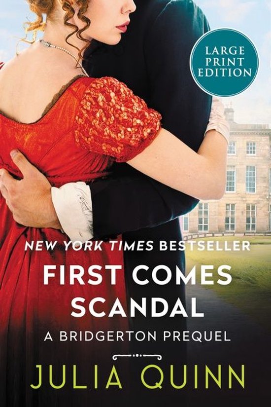 A Bridgertons Prequel4- First Comes Scandal [Large Print] - cover