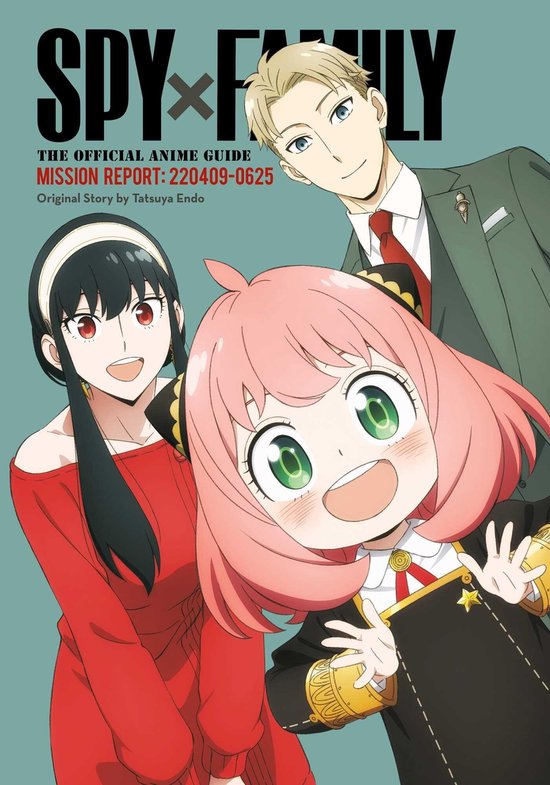 Spy x Family: The Official Anime Guides- Spy x Family: The O ... - cover