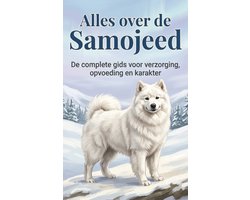Alles over de Samojeed