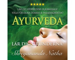Ayurveda – lär dig grunderna