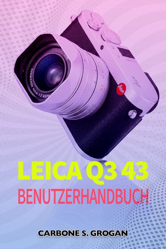 Leica Q3 43 Benutzerhandbuch - cover