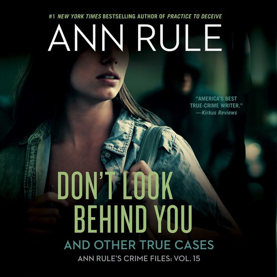 Ann Rule's Crime Files- Don't Look Behind You - cover