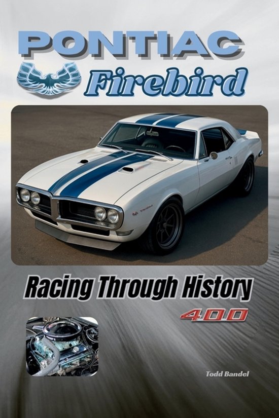Pontiac Chronicles: A Legacy of Iconic Cars- Pontiac Firebir ... - cover