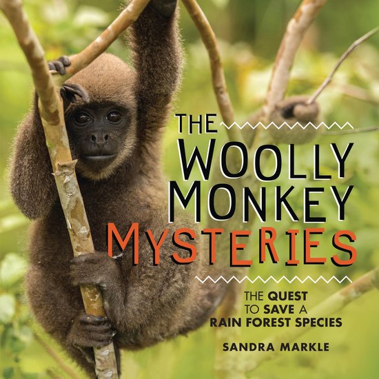 Sandra Markle's Science Discoveries - The Woolly Monkey Myst ... - cover