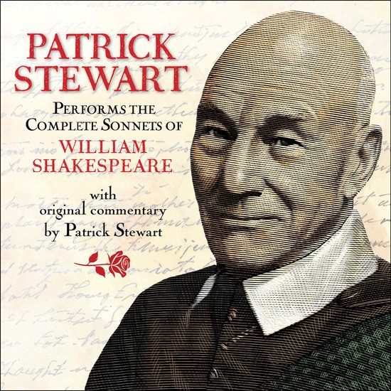 Patrick Stewart Performs the Complete Sonnets of William Sha ... - cover