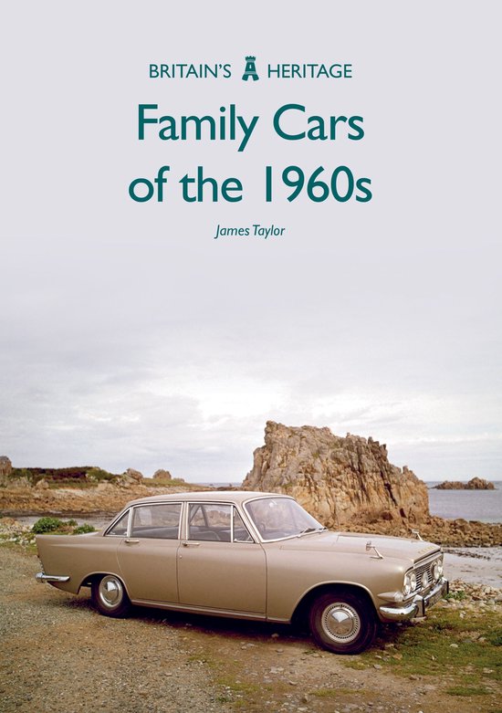 Britain's Heritage - Family Cars of the 1960s - cover