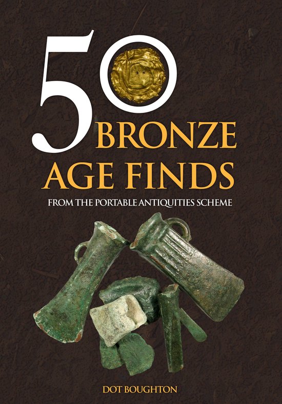 50 Finds - 50 Bronze Age Finds - cover