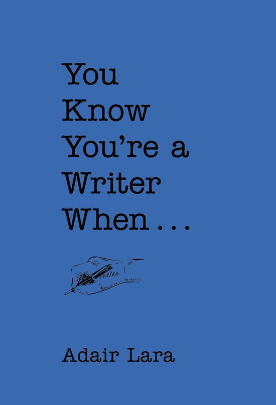 You Know You'Re a Writer When - cover