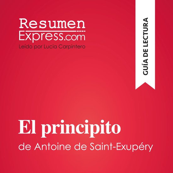 El principito de Antoine de Saint-Exupéry (Guía de lectura ... - cover