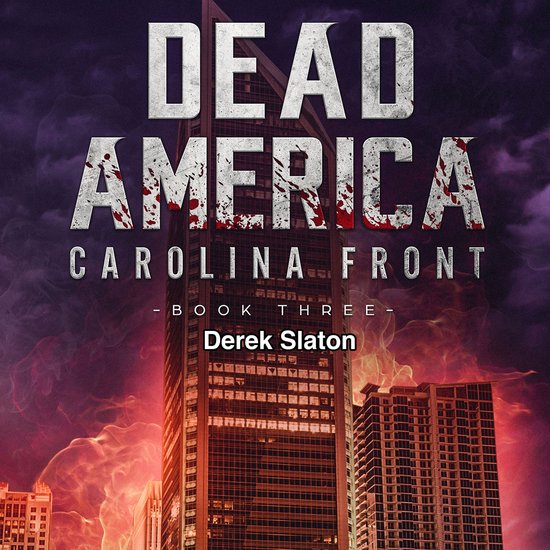 Dead America: Carolina Front Book 3 - cover