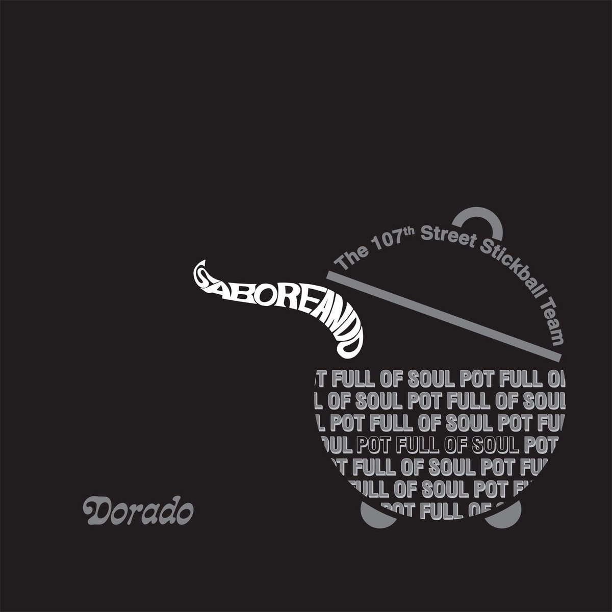 The 107th Street Stickball Team - Saboreando - Pot Full Of Soul (CD)