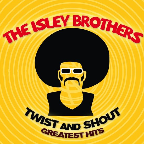The Isley Brothers Twist and Shout Greatest Hits albumcover met een illustratie van een man met een grote afro, bril en snor op een gele achtergrond.