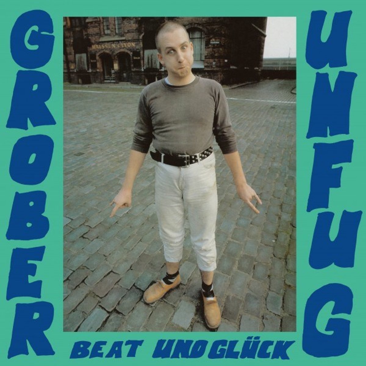 Grober Unfug - Beat Und Glück (LP)