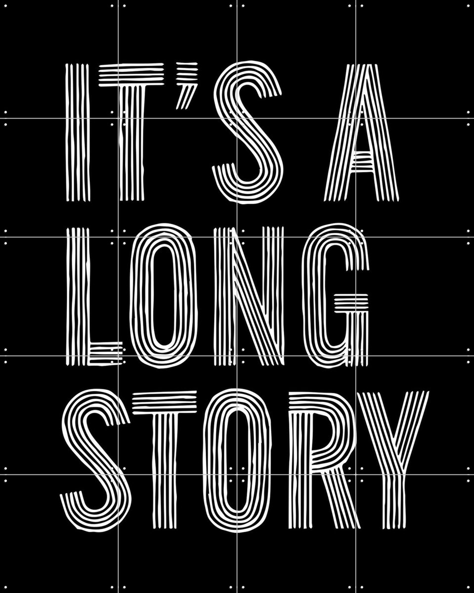 IXXI It's a Long Story, IXXI - 80 x 100 cm - Gratis ophangtool - Grote wanddecoratie en posters - Grafisch Ontwerp, Minimalisme, Typografie