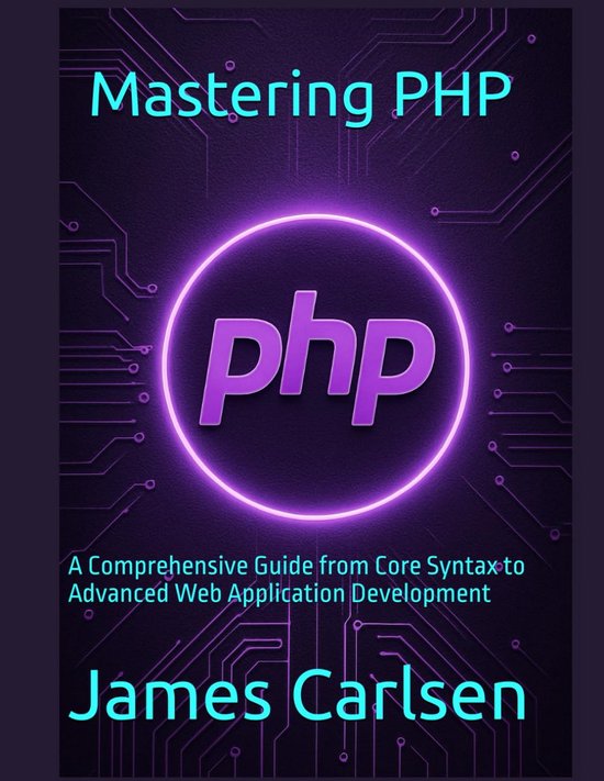 PHP Programmeren voor Beginners en Gevorderden - Complete Handleiding ...