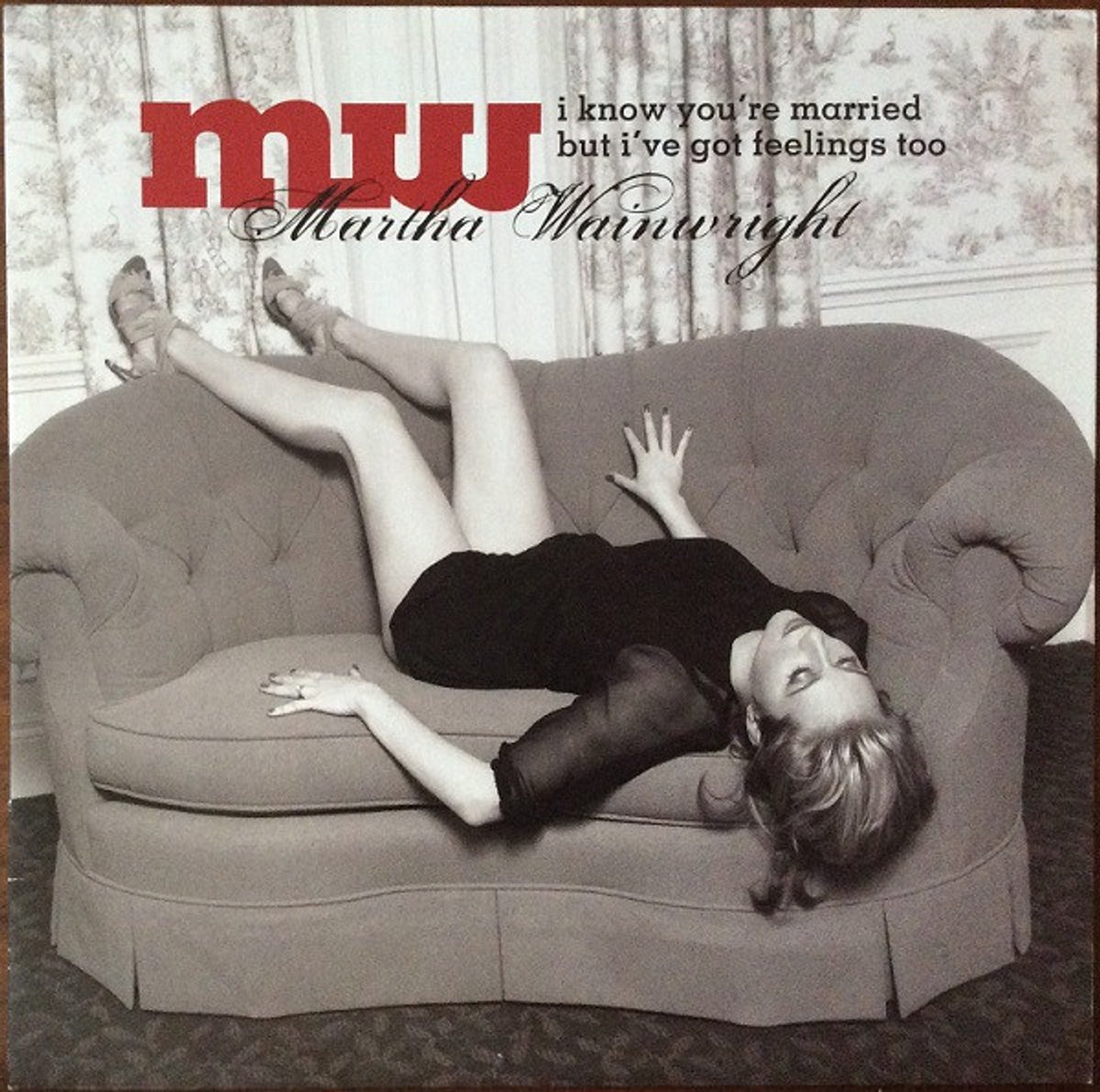 Martha Wainwright – I Know You're Married But I've Got Feelings Too LP
