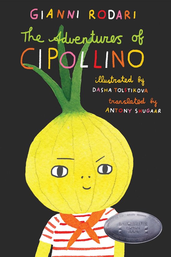 Boekomslag van "The Adventures of Cipollino" door Gianni Rodari met een illustratie van een opgewekte ui met gestreepte kleding.