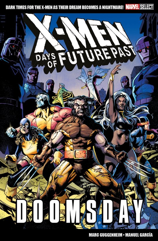 Bande dessinée X-Men: Days of Future Past - Doomsday. Wolverine, Storm, Kitty Pryde et d'autres X-Men combattent des Sentinelles.