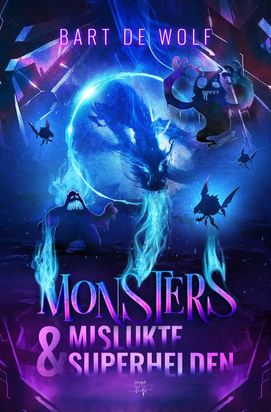 Boekcover van 'Monsters & Mislukte Superhelden' door Bart de Wolf, met een blauwe draak, monsters en tekst.