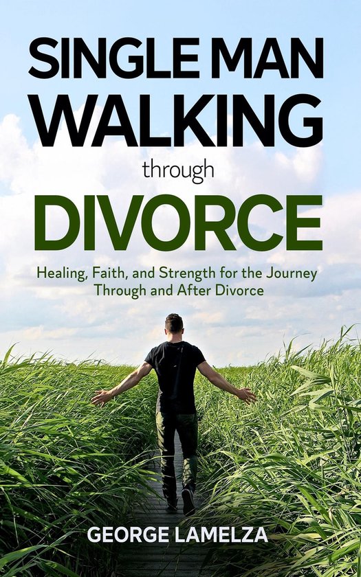 Single Man Walking Through Divorce - cover