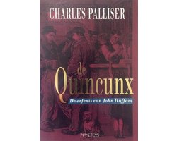 De Quincunx : De erfenis van John Huffam