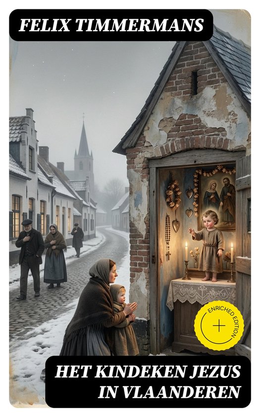 Boekomslag 'Het Kindeken Jezus in Vlaanderen' met een winterse straatscène, een beeld van Jezus in een nis, en een afbeelding van een vrouw met kind.