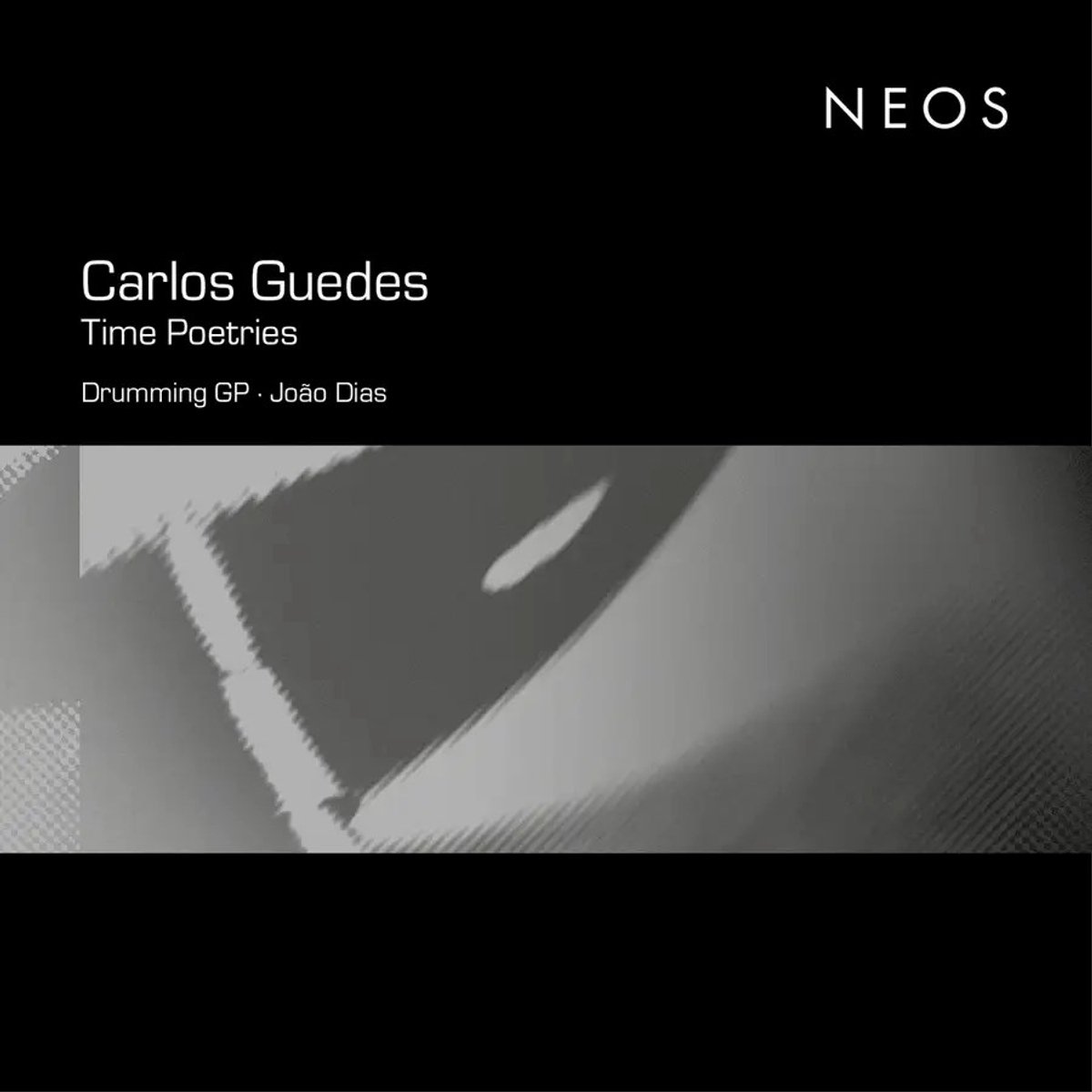 Drumming GP, João Dias, Carlos Guedes - Carlos Guedes: Time Poetries (2 LP)