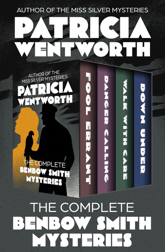 The Benbow Smith Mysteries - The Complete Benbow Smith Myste ... - cover