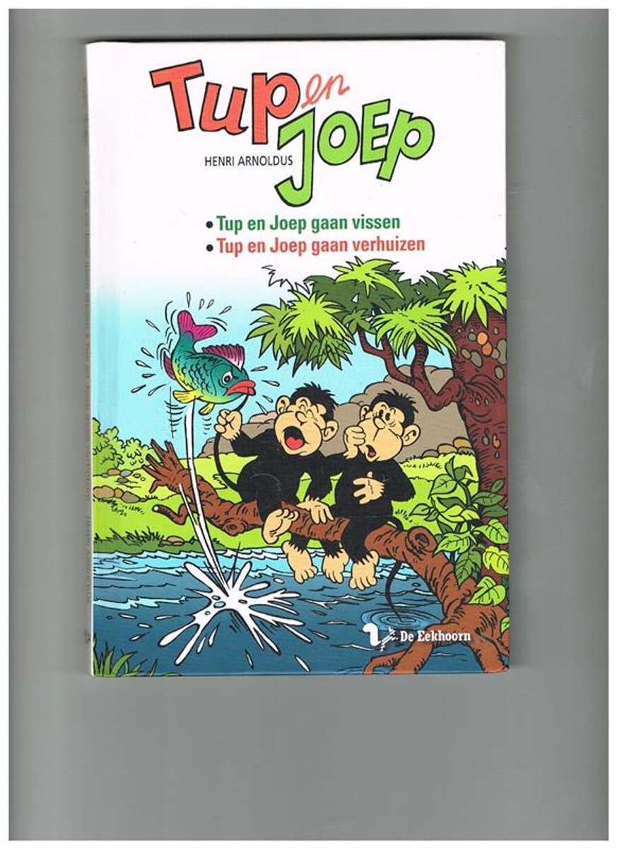Omslag van Tup en Joep gaan Vissen / Tup en Joep gaan verhuizen