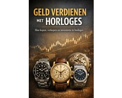 Geld Verdienen met Horloges
