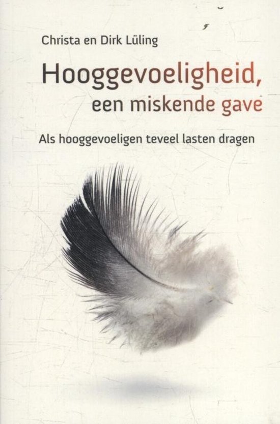 Hooggevoeligheid, Een Miskende Gave