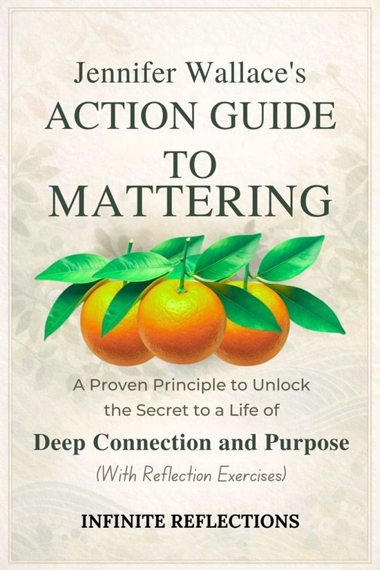 Jennifer Wallace's Action Guide to Mattering - cover