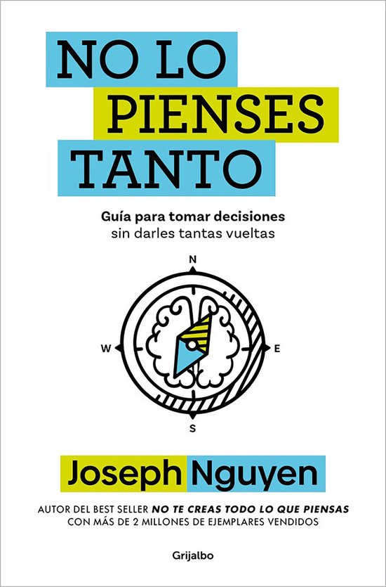 No lo pienses tanto / The Overthinker's Guide to Making Deci ... - cover