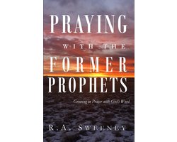 Praying with the Bible Series 2 - Praying with the Former Prophets