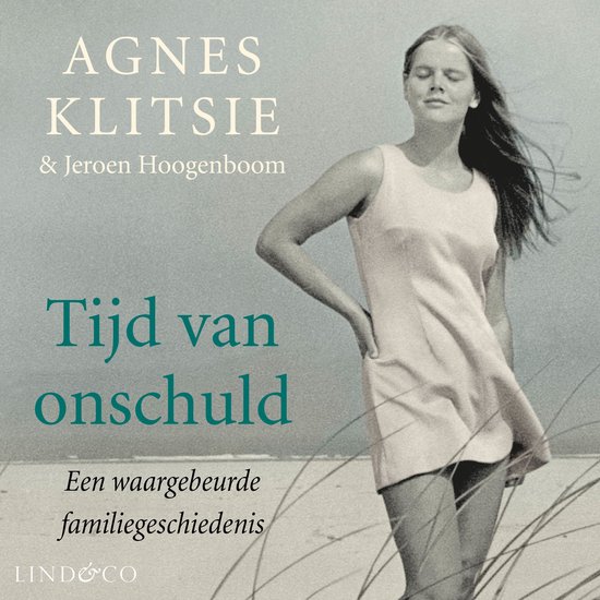 Boek 'Tijd van onschuld' met Agnes Klitsie & Jeroen Hoogenboom. Een waargebeurde familiegeschiedenis. LIND&CO.