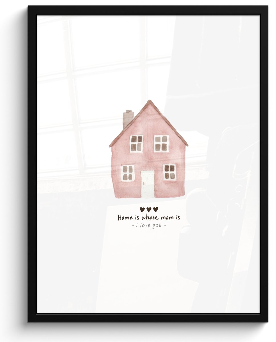 FrameYourWall Poster in lijst - Fotolijst 50x70 cm - Posters - Huisje - Roze - Quote - Moeder - Posterlijst zwart - Decoratie - Wanddecoratie woonkamer - Muurdecoratie slaapkamer Huisje - Tekst