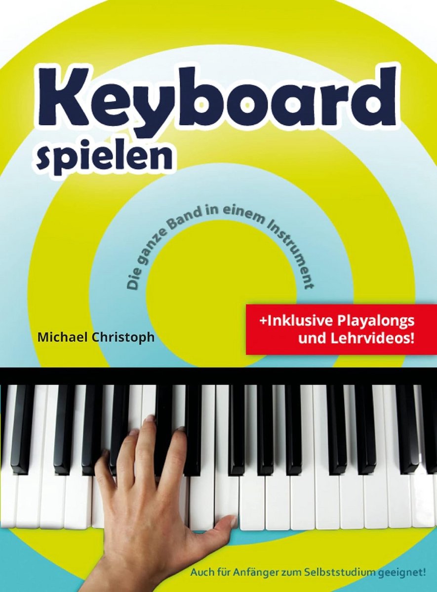 Leer Keyboard Spelen: Inclusief Lesvideo's en Playalongs