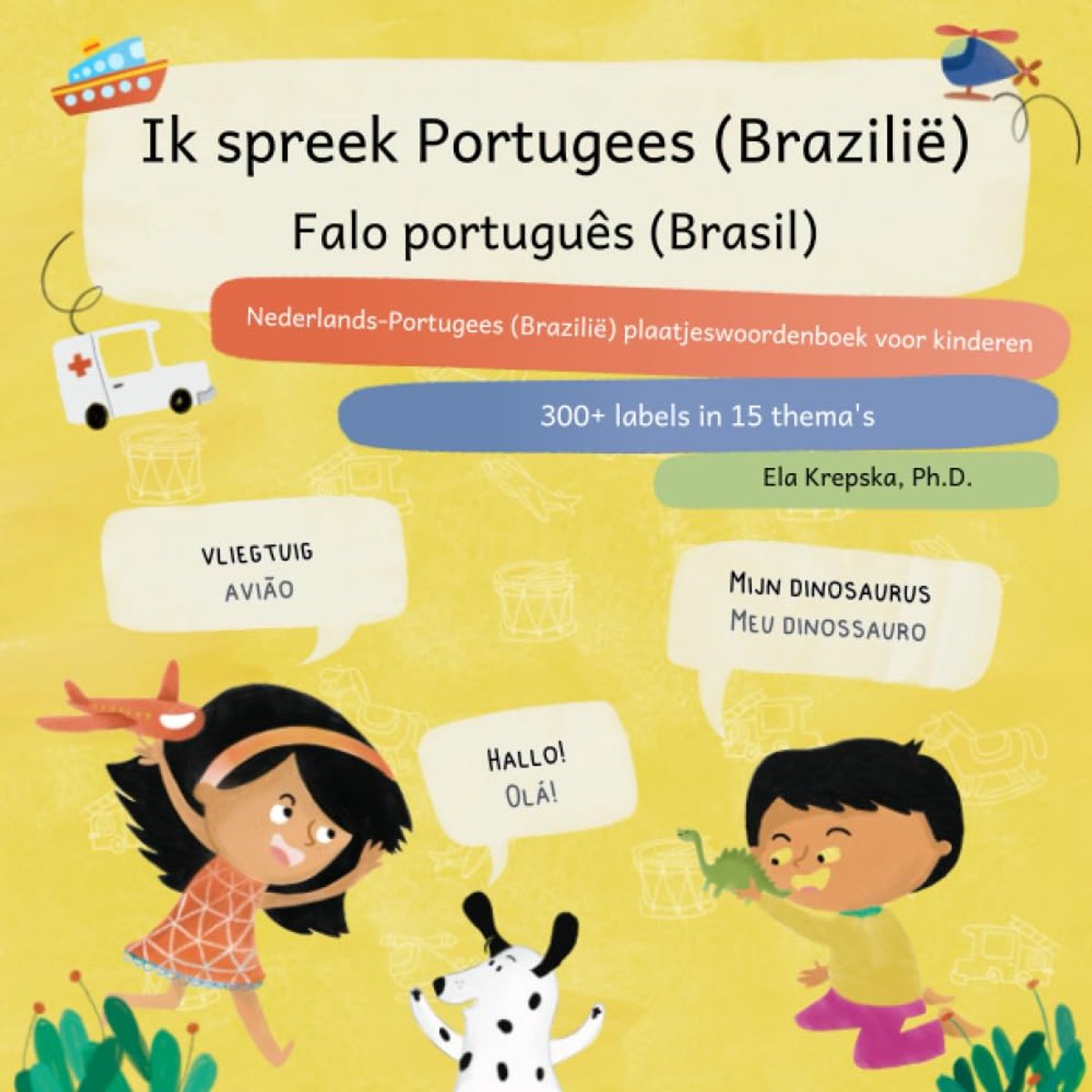 Plaatjeswoordenboek Nederlands Portugees (Brazilië) voor Kinderen Eerste Woorden